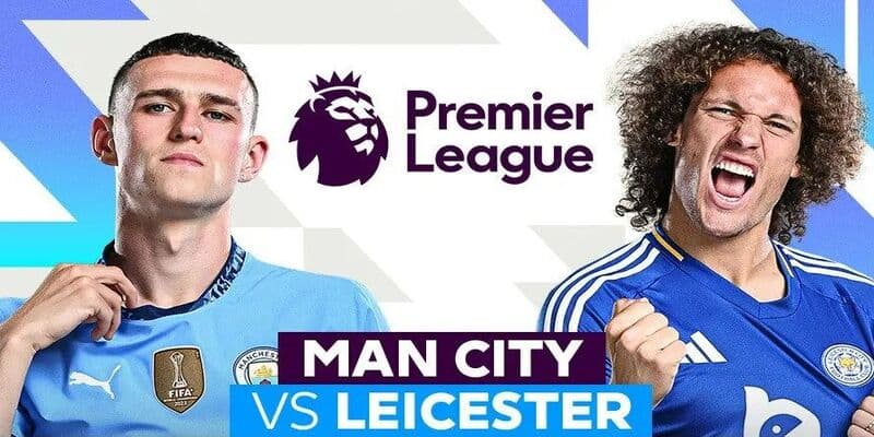 Nhận Định Bóng Đá Manchester City Vs Leicester City 1h45 3/4/2025